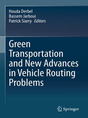 cover image of Green Transportation and New Advances in Vehicle Routing Problems